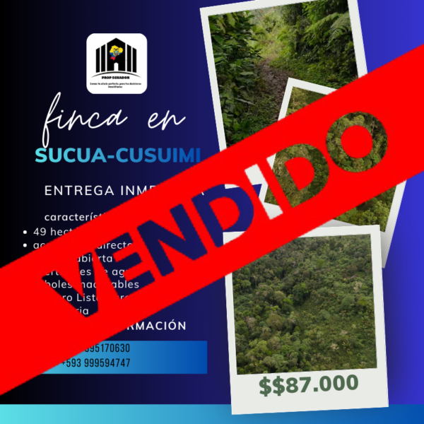 Finca de 49 Hectáreas en Sucúa sector Cusuimi